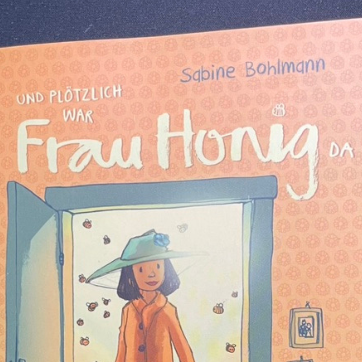 und plötzlich war frau honig da